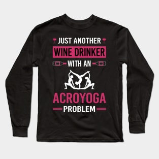 Wine Drinker Acroyoga Acro Yoga Long Sleeve T-Shirt